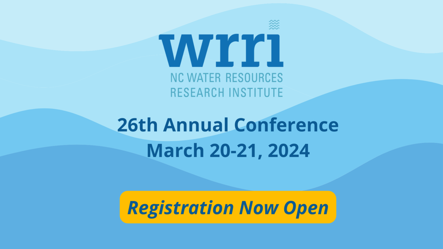 Registration Open For NC WRRI 2024 Annual Conference NC Water   Now Accepting Abstracts 3 1536x864 